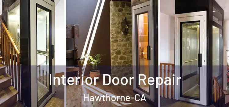  Interior Door Repair Hawthorne-CA